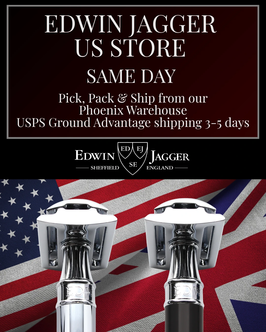 Edwin Jagger US Store: Same Day Pick, Pack and Ship from our Phoenix Warehouse [graphical banner]